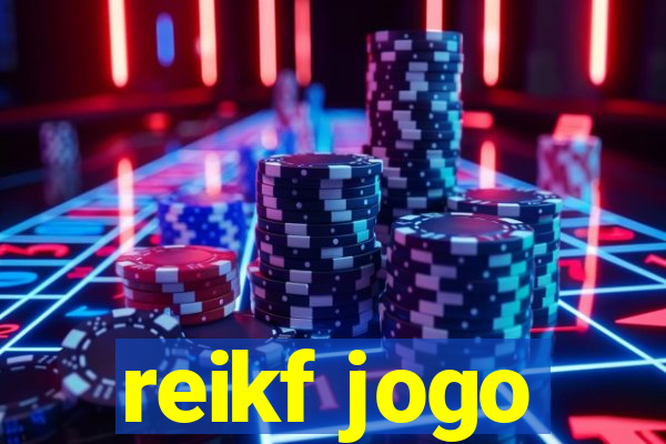 reikf jogo